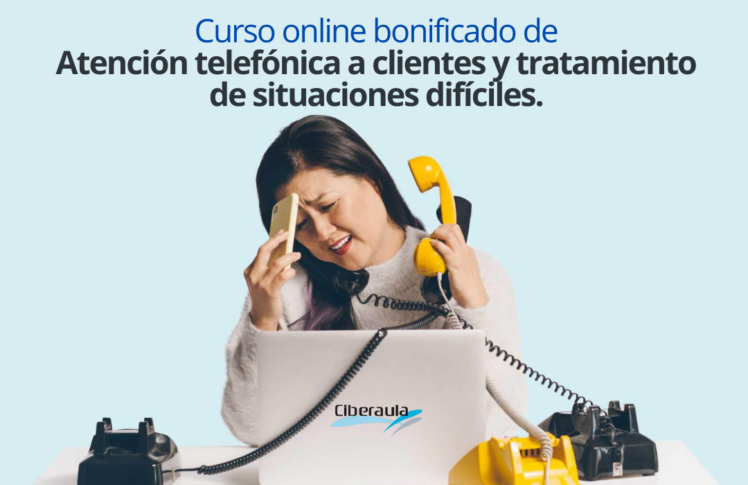 Atención telefónica a clientes y tratamiento de situaciones difíciles · curso bonificado